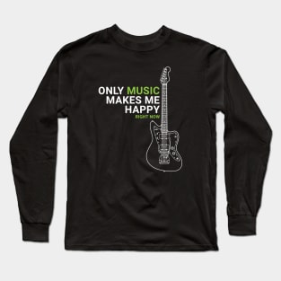 Only Music Makes Me Happy Offset Style Electric Guitar Outline Long Sleeve T-Shirt